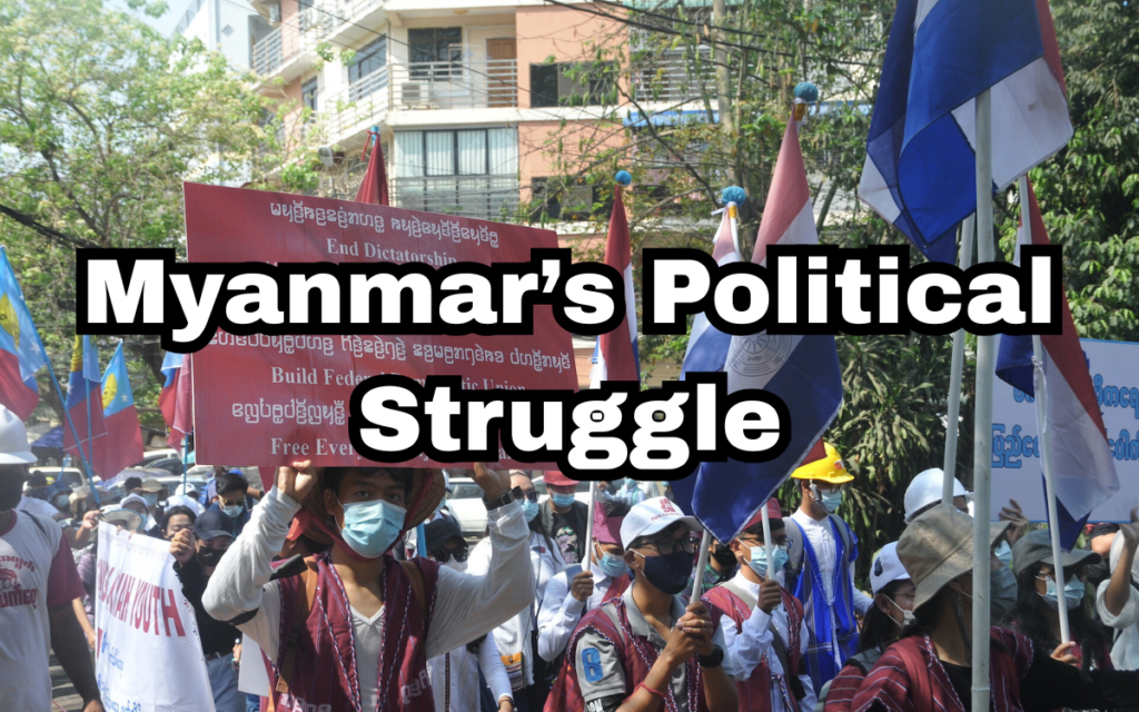 Myanmar’s Political Struggle